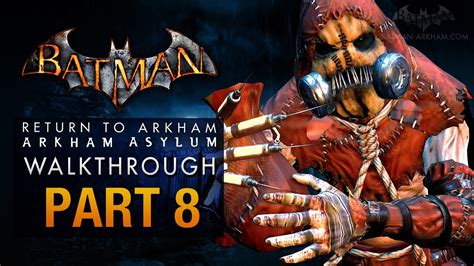 Walkthrough part 8 .